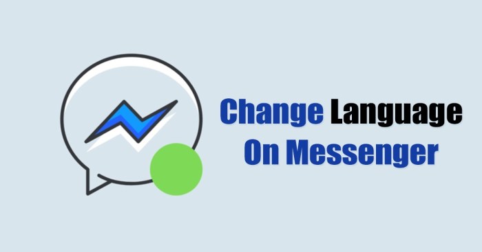 Cara Mengubah Bahasa Di Messenger